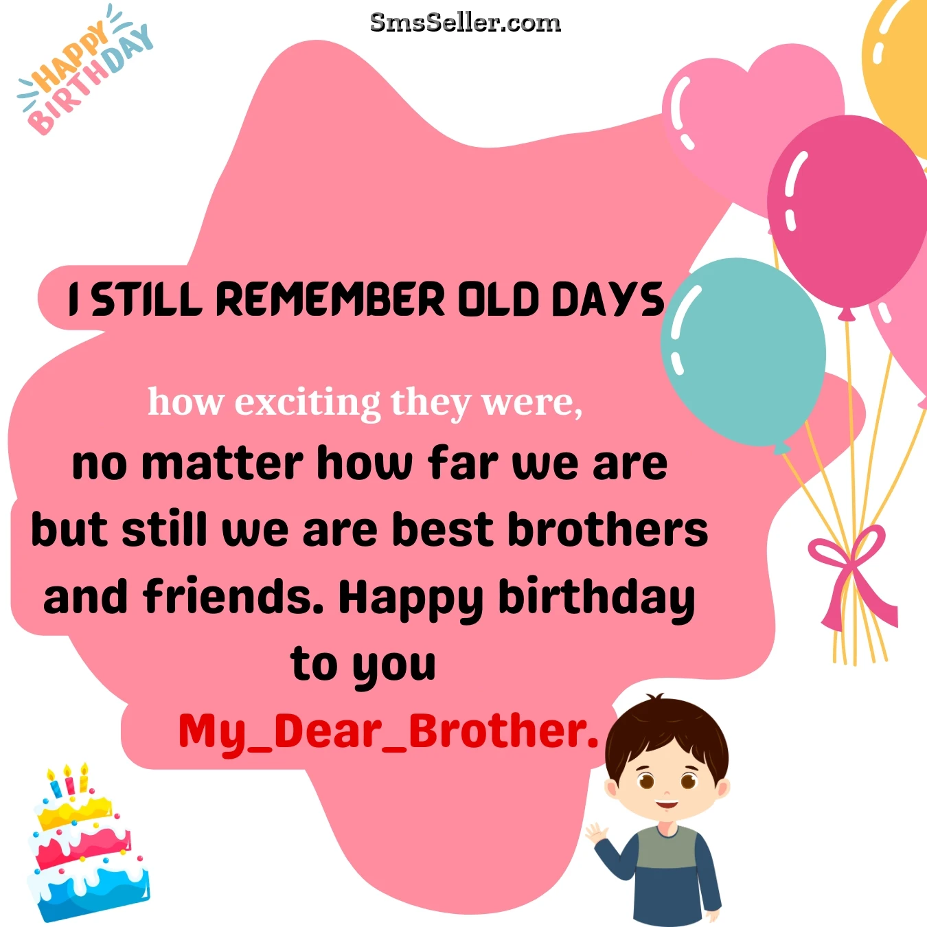 love birthday brother purani yaadein hamesha yaad aati