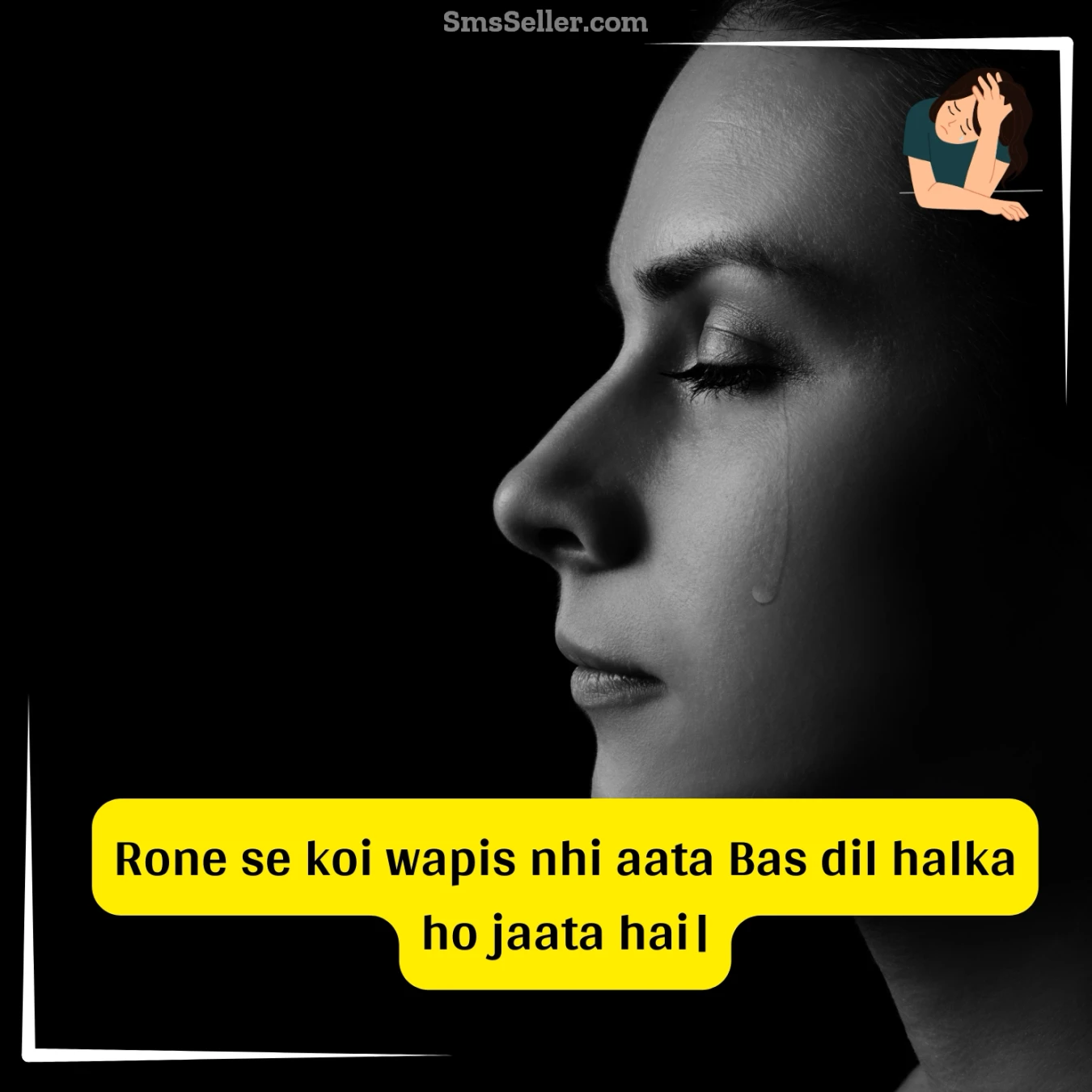 sad status tears cant bring back rona wapsi nahi